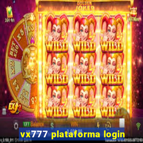 vx777 plataforma login